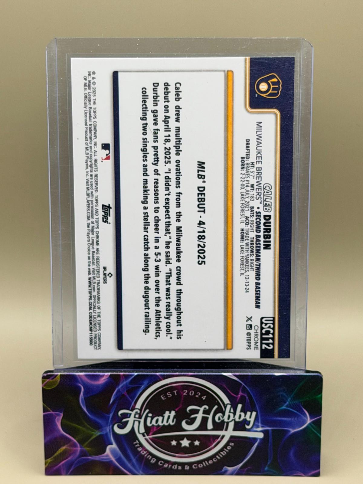 2025 Topps Chrome Update - Caleb Durbin #USC112 - Fanatics Logo Refractor (RC)
