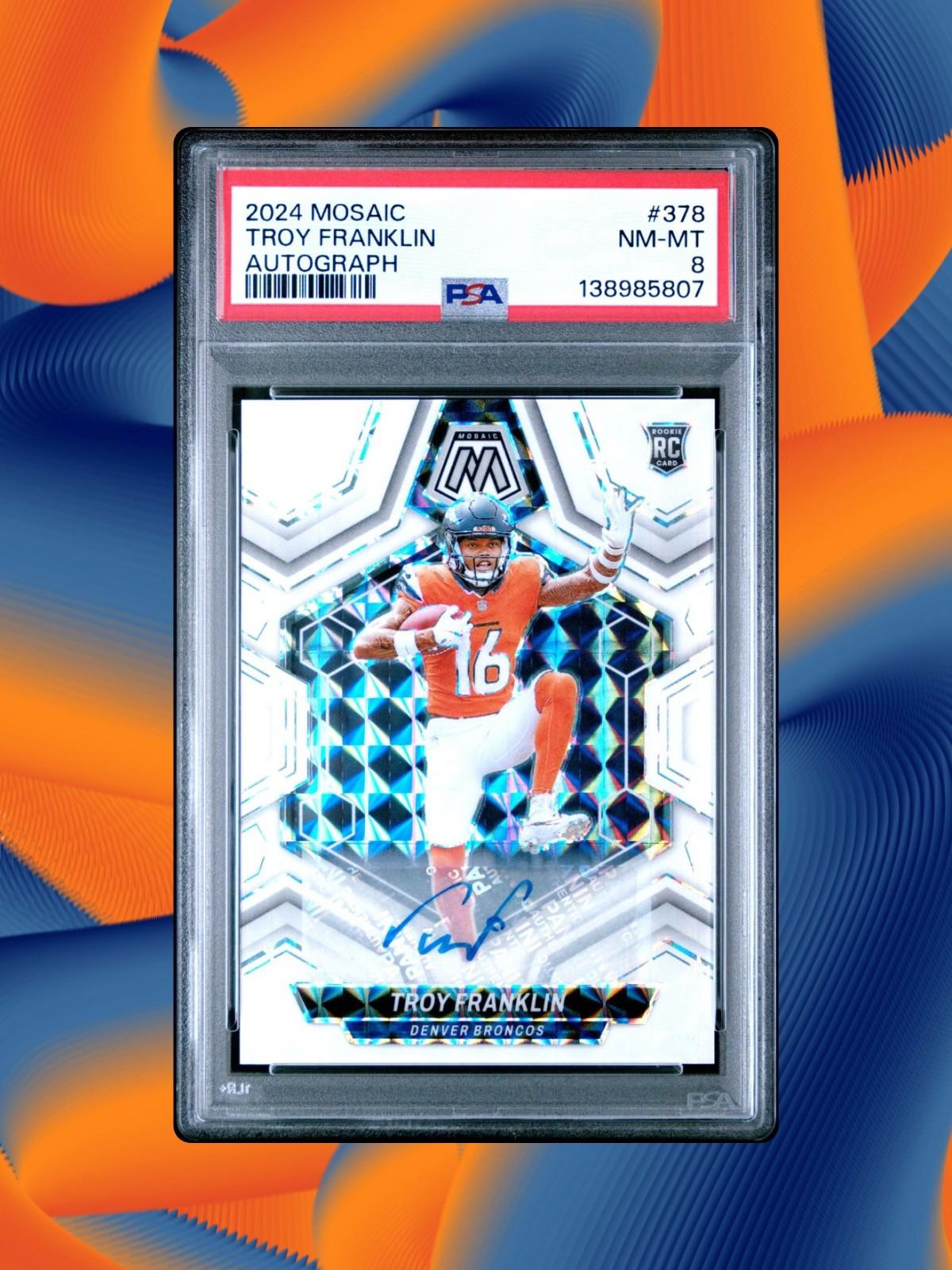 2024 Panini Mosaic - Troy Franklin #378 - Auto - PSA 8